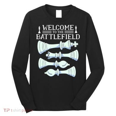 Cool Chess Welcome To The Battlefield Long Sleeve Shirt