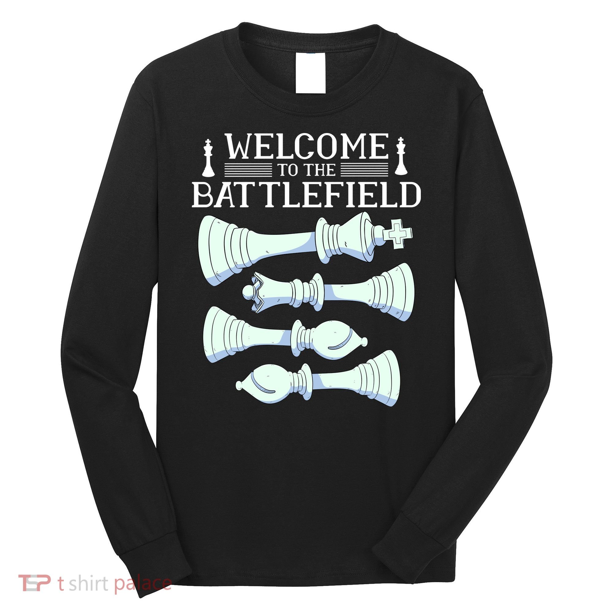 Cool Chess Welcome To The Battlefield Long Sleeve Shirt