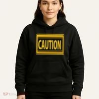 Caution Caution Warning Watch Out Proceed With Care Hoodie thumb 5