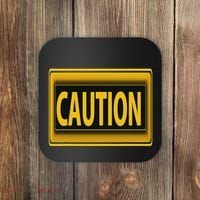 Caution Caution Warning Watch Out Proceed With Care Coaster thumb 0