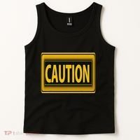 Caution Caution Warning Watch Out Proceed With Care Tank Top thumb 2