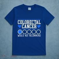 Colorectal Cancer Would Not Recomd Colon Cancer Awareness Gift T-Shirt thumb 5