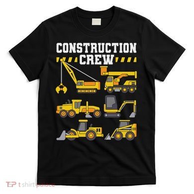 Construction Crew Worker Excavator T-Shirt