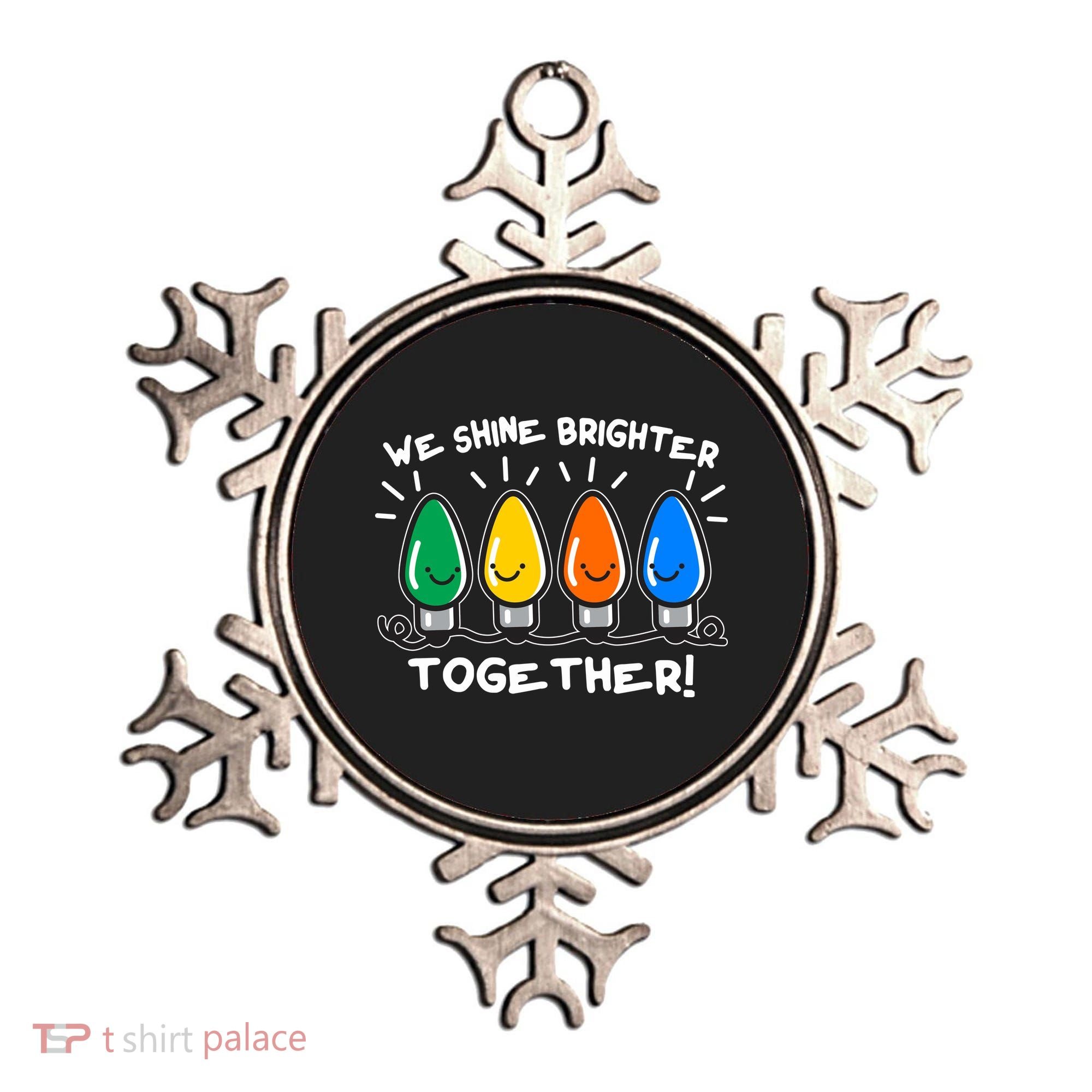 Cute Christmas We Shine Brighter Together Ornament