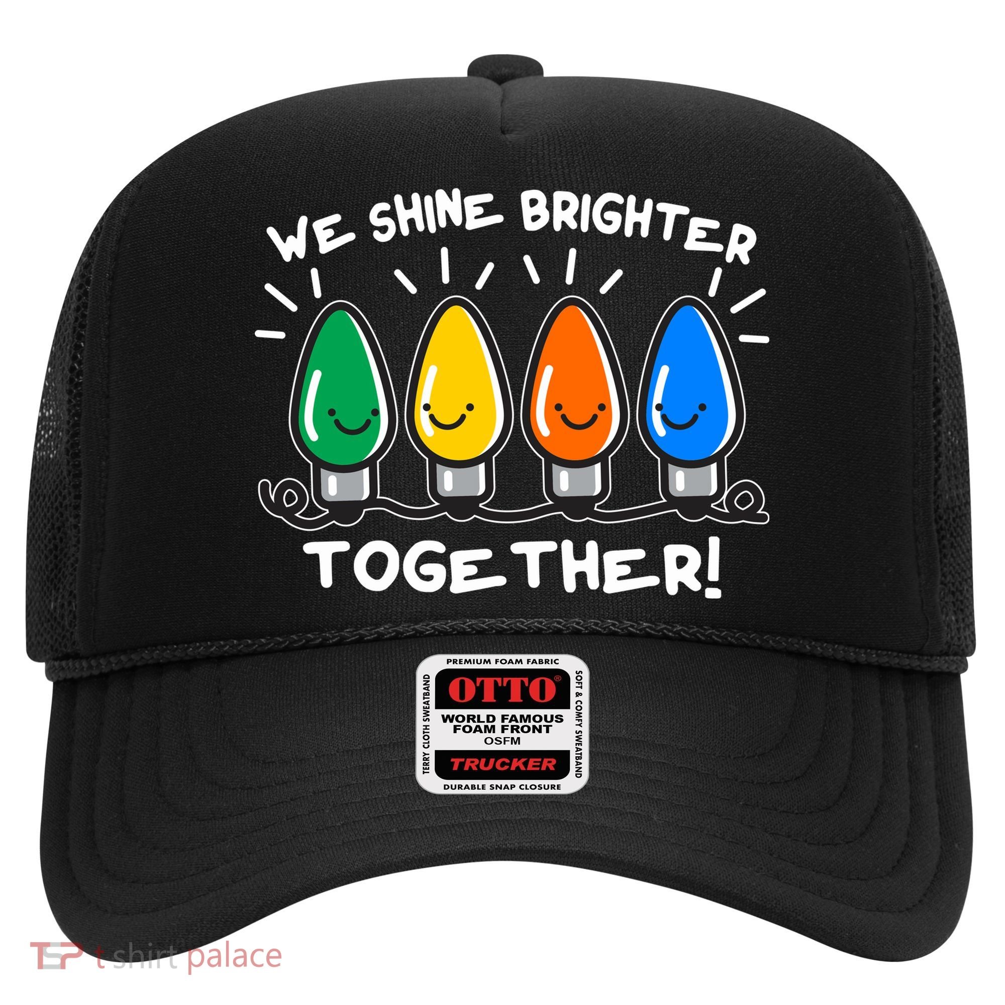 Cute Christmas We Shine Brighter Together Hat