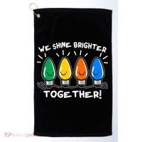 Cute Christmas We Shine Brighter Together Golf Towel thumb 0