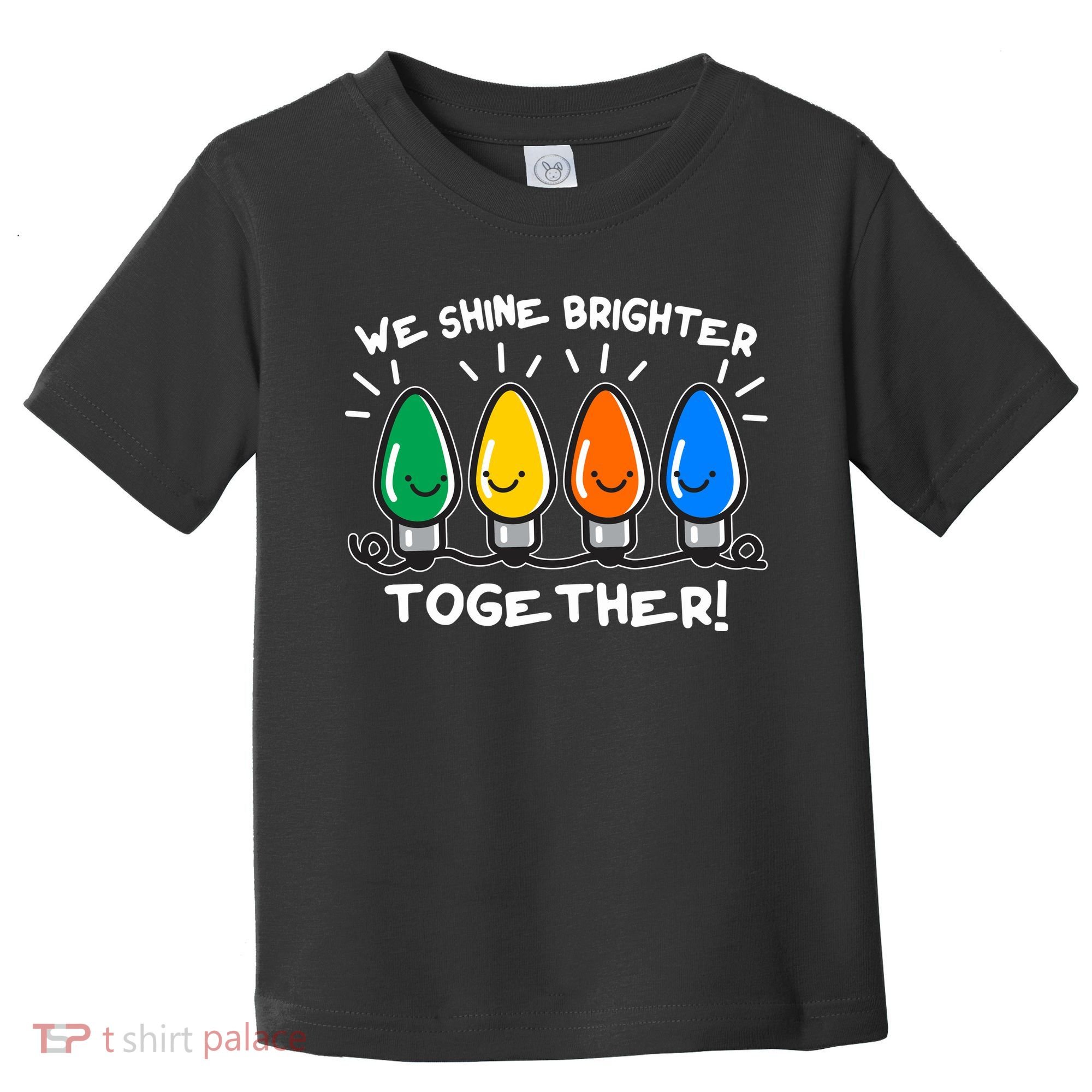 Cute Christmas We Shine Brighter Together Toddler T-Shirt