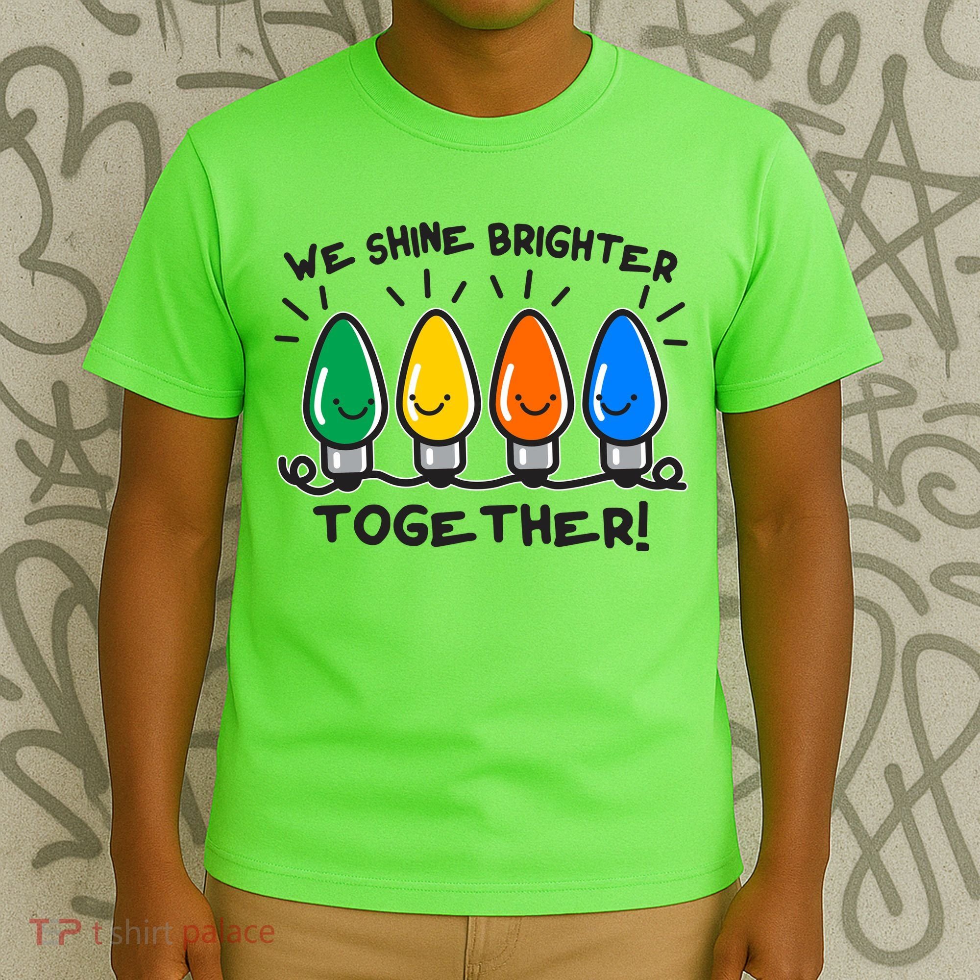 Cute Christmas We Shine Brighter Together T-Shirt