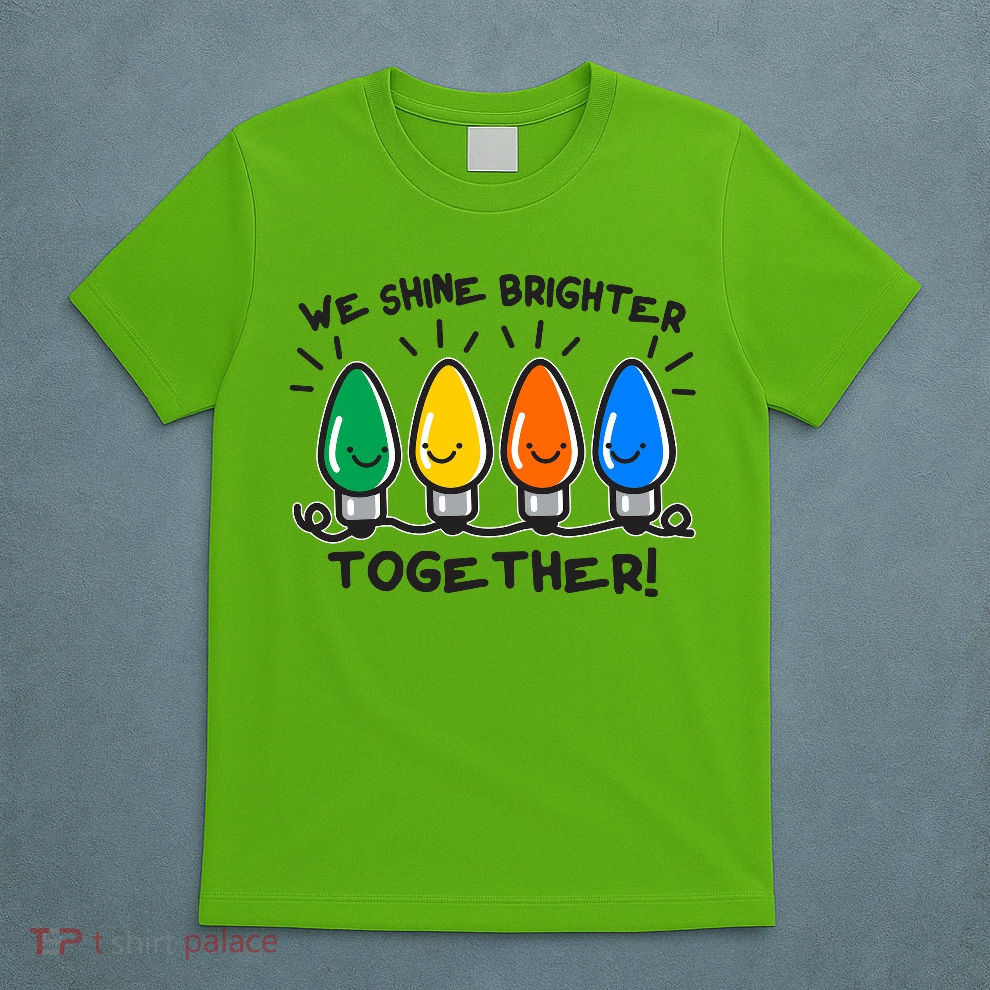 Cute Christmas We Shine Brighter Together T-Shirt