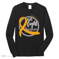 Childhood Cancer We Fight Together Long Sleeve Shirt thumb 0