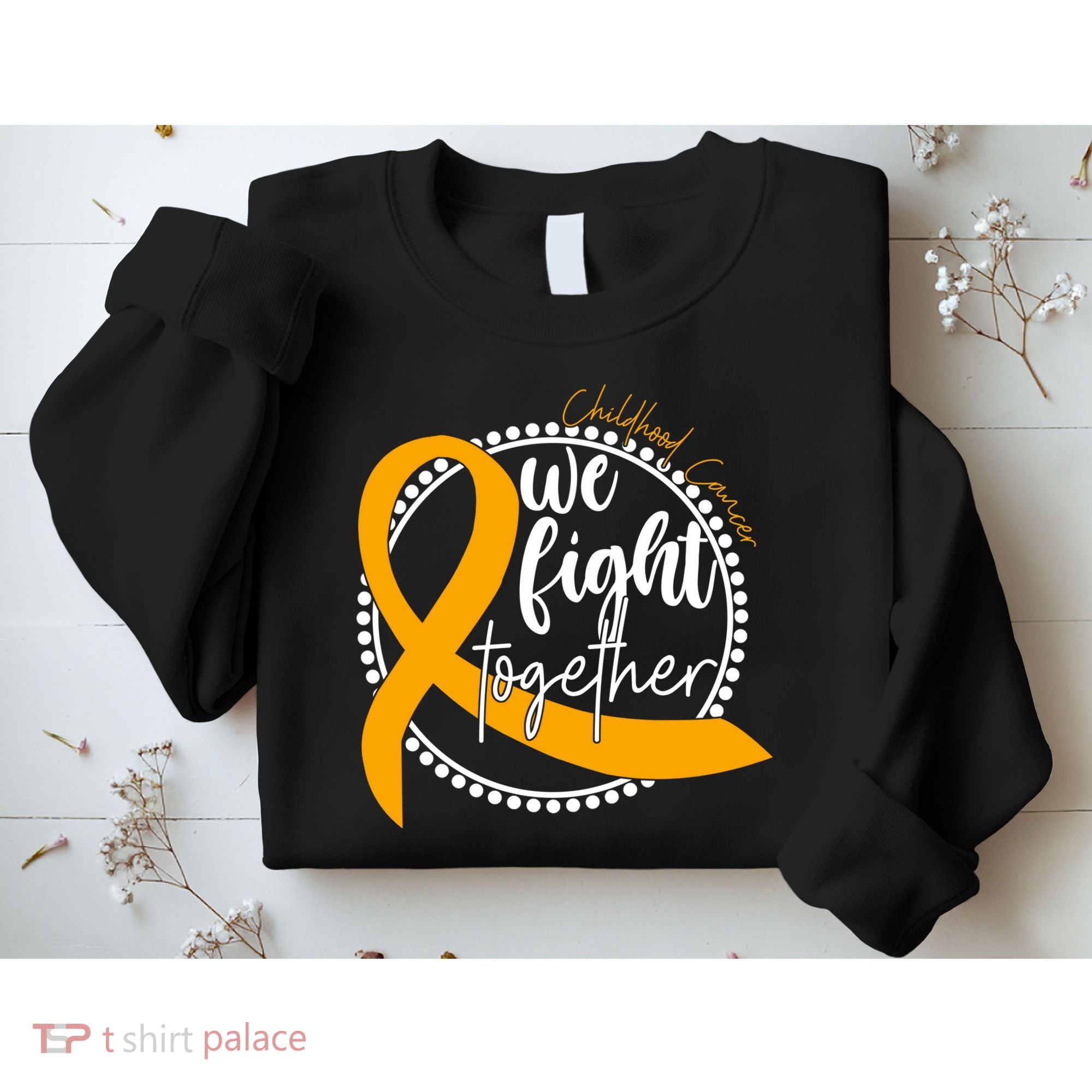 Childhood Cancer We Fight Together Sweatshirt