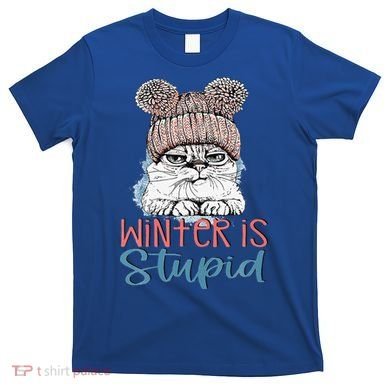 Christmas Cat Winter Is Stupid T-Shirt