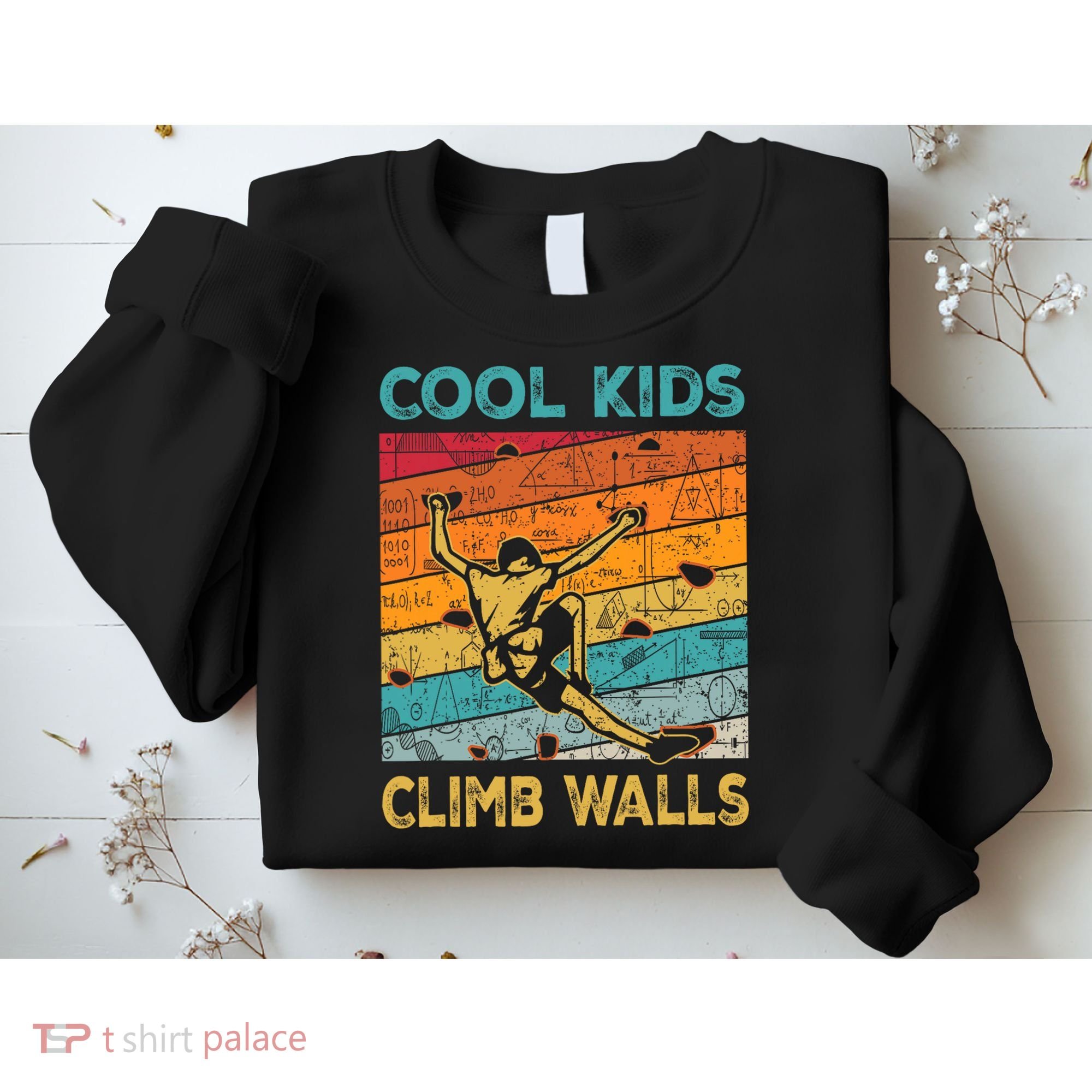 Cool Climb Walls Extreme Sport Rock Climbing Bouldering Sweatshirt