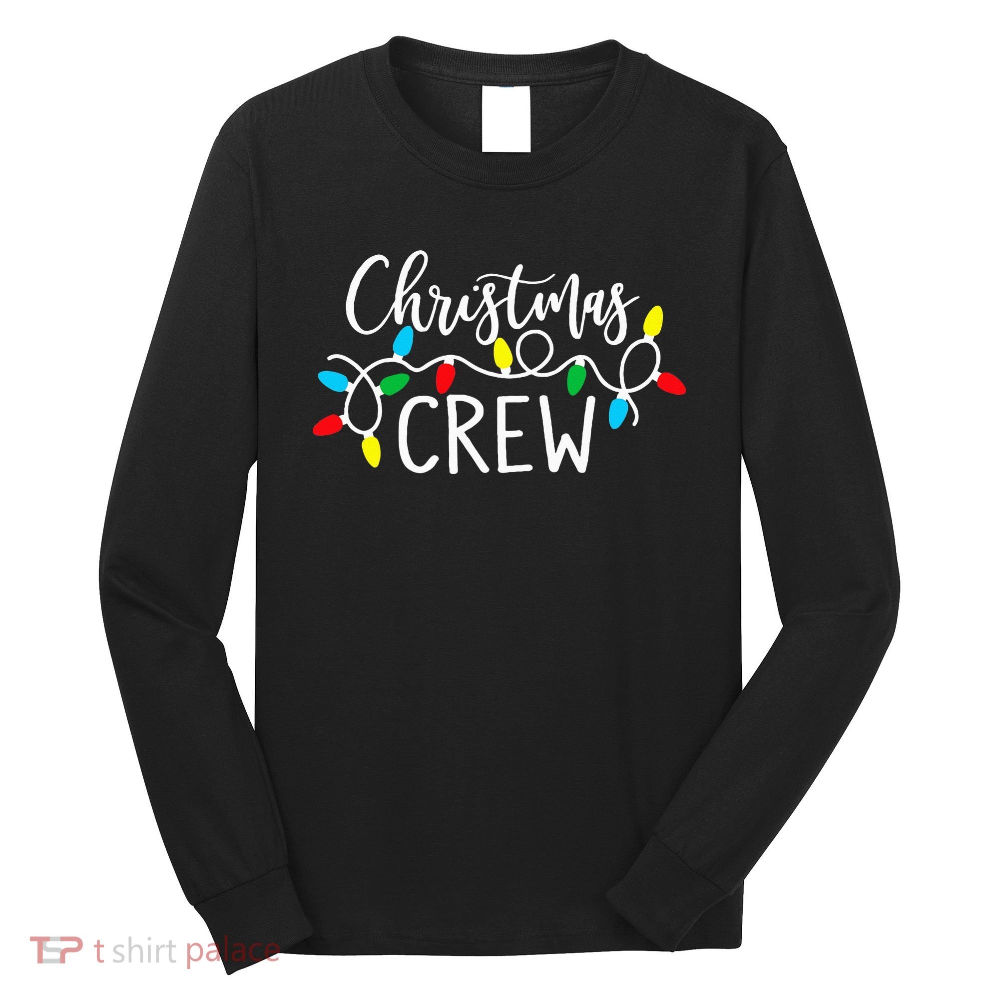 Christmas Crew Xmas Lights Pajama Happy Holiday Long Sleeve Shirt