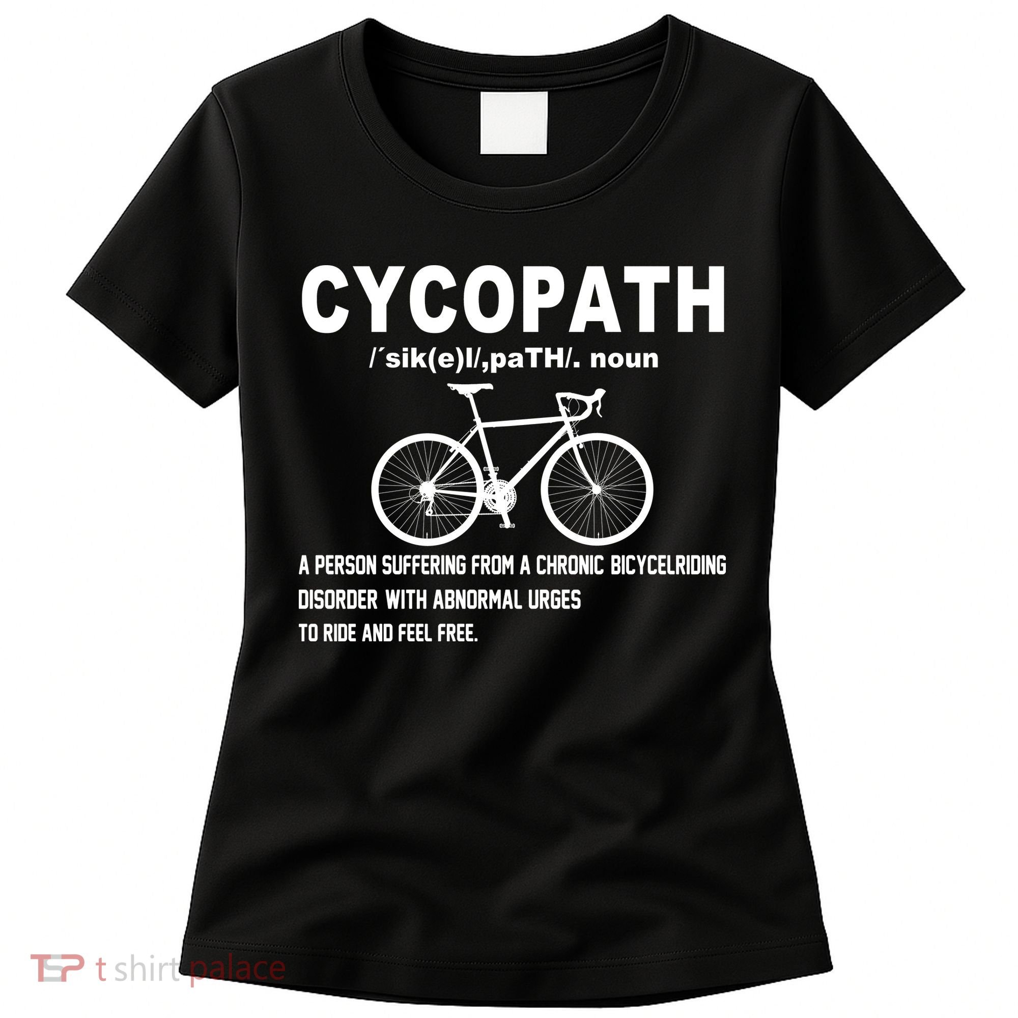 Cycopath Women's T-Shirt
