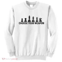 Chess Choose Your Weapon Funny Chess Player Sweatshirt thumb 0