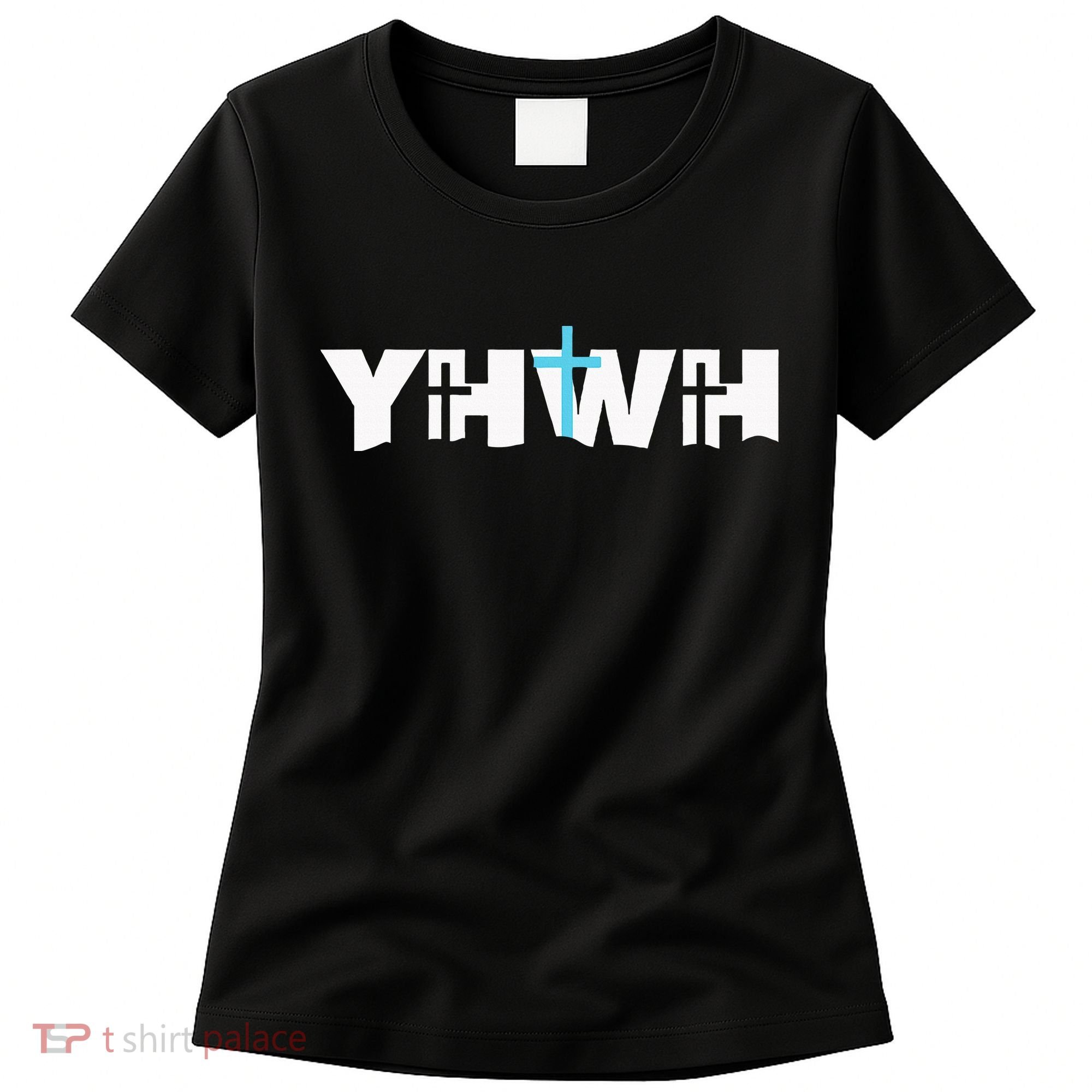 Christian Cross Yhwh Yahweh Jesus Resurrection Women's T-Shirt