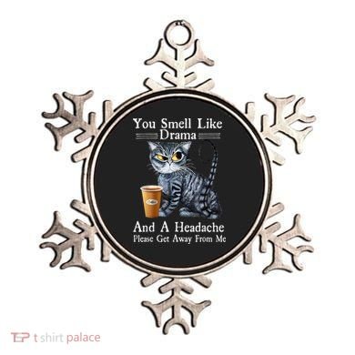 Coffee Cat You Smell Like Drama And A Headache Funny Ornament