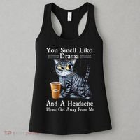 Coffee Cat You Smell Like Drama And A Headache Funny Women's Tank Top thumb 3
