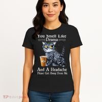 Coffee Cat You Smell Like Drama And A Headache Funny Women's T-Shirt thumb 4