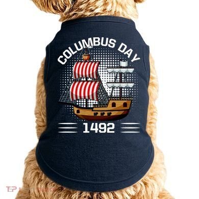 Columbus Day 1492 Doggie Tank
