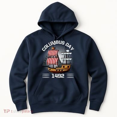 Columbus Day 1492 Hoodie