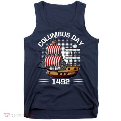 Columbus Day 1492 Tank Top