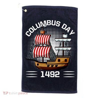 Columbus Day 1492 Golf Towel