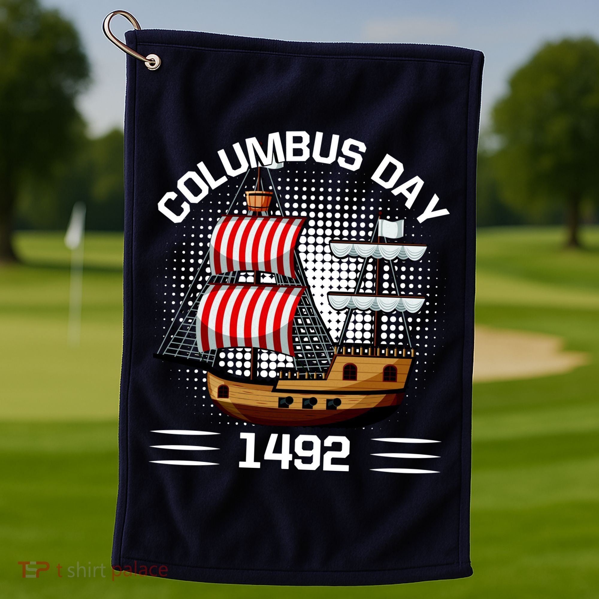 Columbus Day 1492 Golf Towel