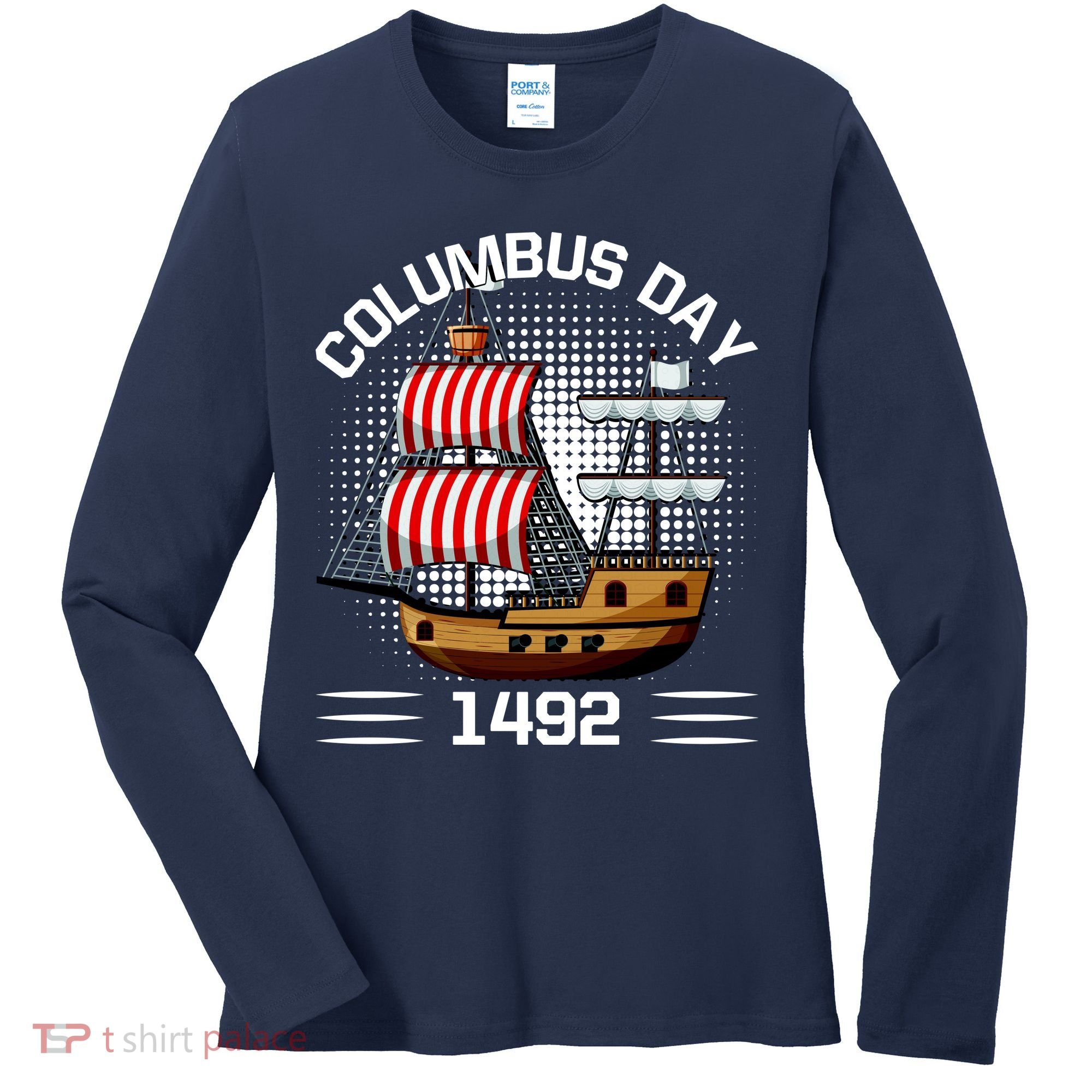 Columbus Day 1492 Women's Long Sleeve Shirt