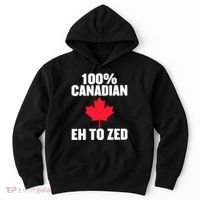 Canada Day 100% Canadian Eh To Zed Hoodie thumb 0