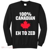 Canada Day 100% Canadian Eh To Zed Sweatshirt thumb 0
