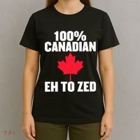 Canada Day 100% Canadian Eh To Zed T-Shirt thumb 4