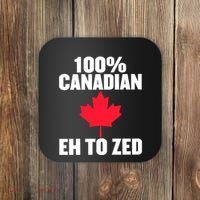 Canada Day 100% Canadian Eh To Zed Coaster thumb 0