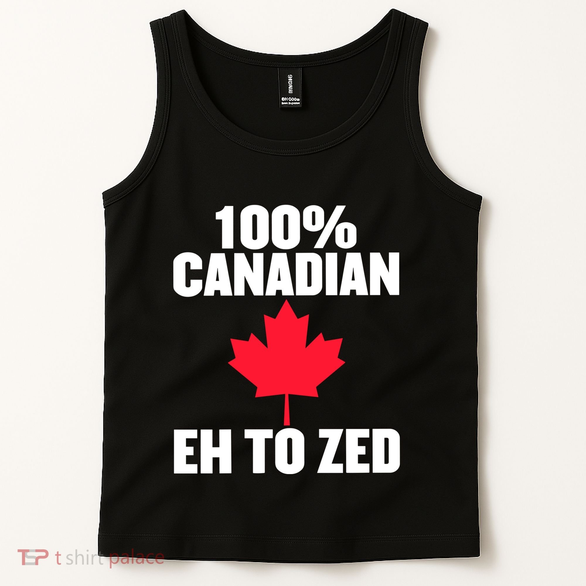 Canada Day 100% Canadian Eh To Zed Tank Top