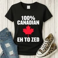 Canada Day 100% Canadian Eh To Zed Women's T-Shirt thumb 3
