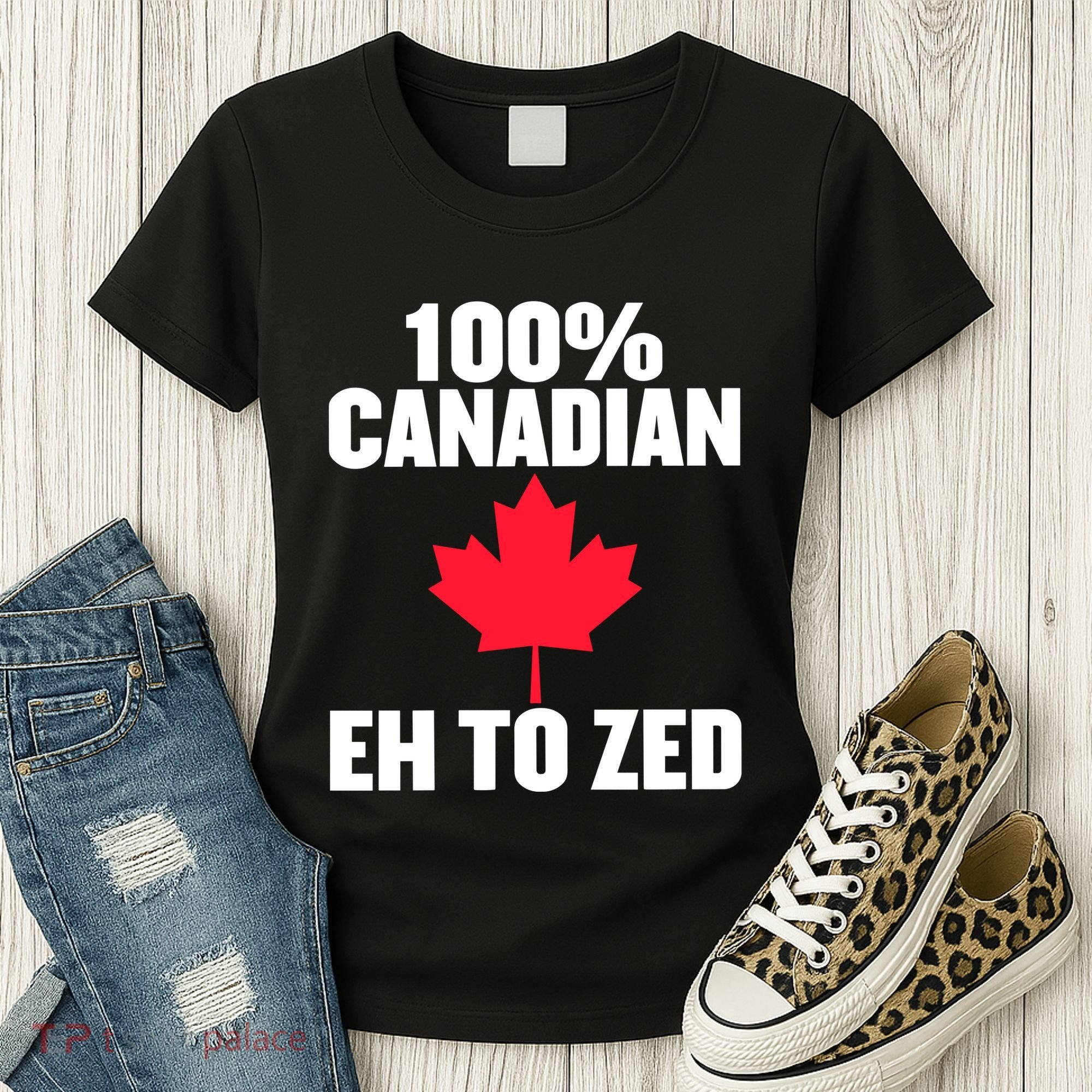 Canada Day 100% Canadian Eh To Zed Women's T-Shirt