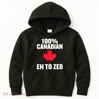 Canada Day 100% Canadian Eh To Zed Kids Hoodie