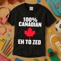 Canada Day 100% Canadian Eh To Zed Kids T-Shirt thumb 3