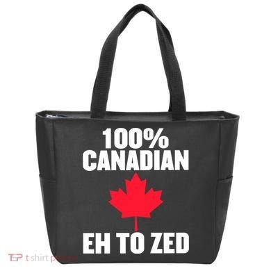Canada Day 100% Canadian Eh To Zed Tote Bag
