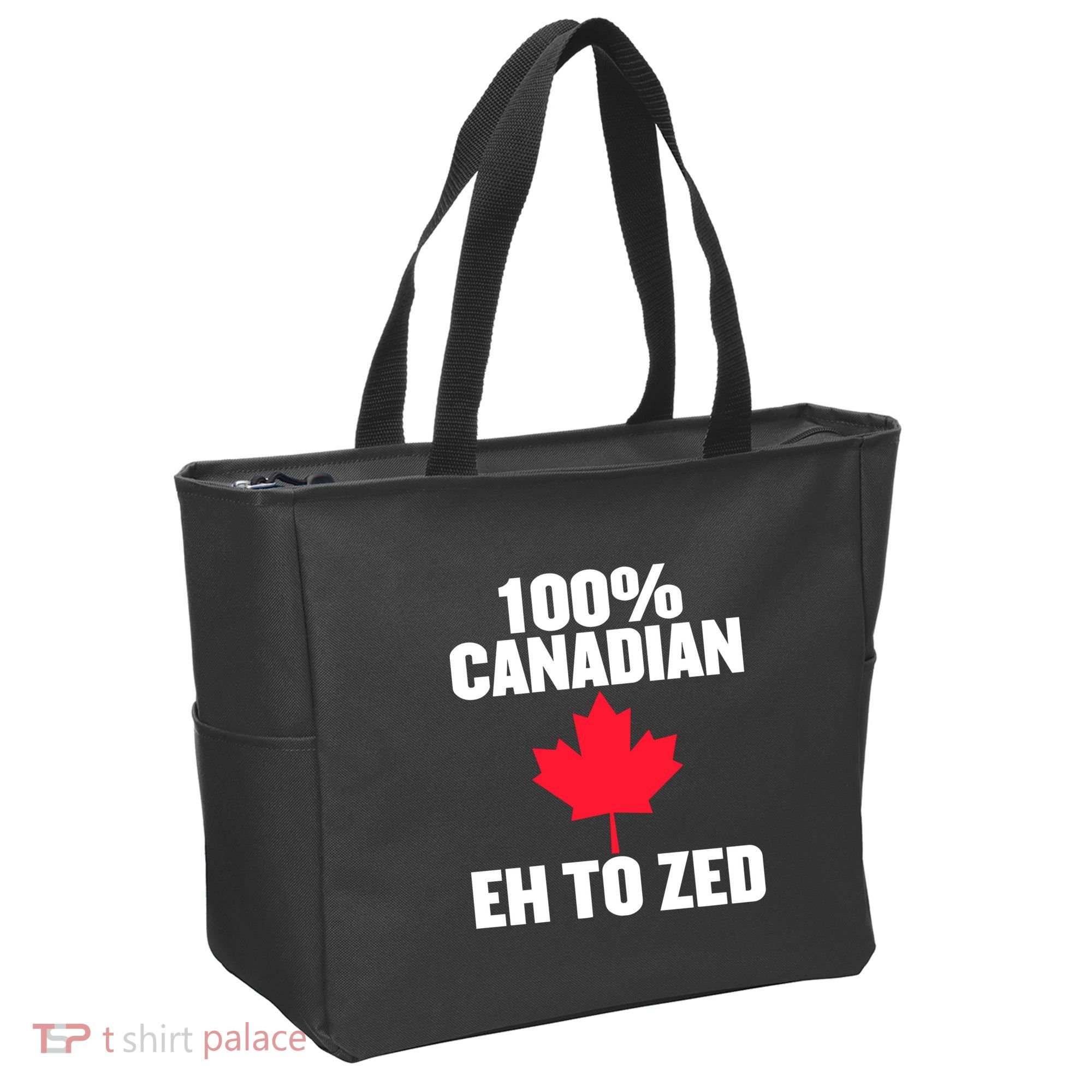 Canada Day 100% Canadian Eh To Zed Tote Bag