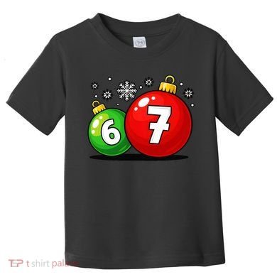 Christmas Decoration 6-7 Six Seven 67 Meme Gen Alpha Slang Toddler T-Shirt
