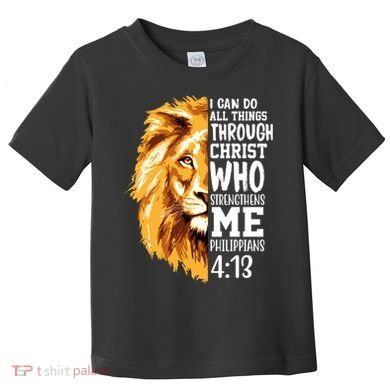Can Do All Things Through Christ Bible Quote Lion Toddler T-Shirt
