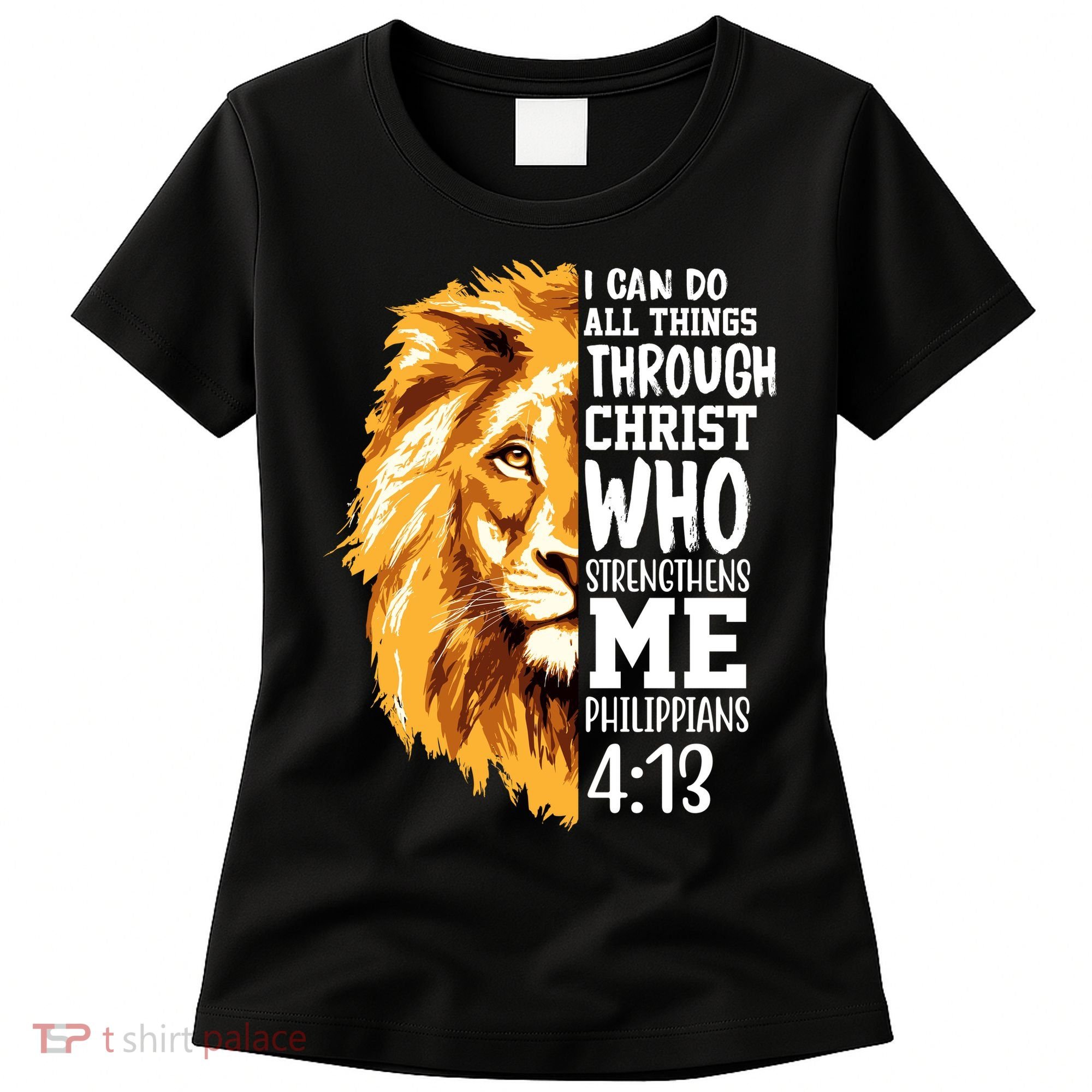 Can Do All Things Through Christ Bible Quote Lion Women's T-Shirt