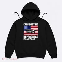 Crop Duster American Crop Dusting In Progress Please Wait Hoodie thumb 0
