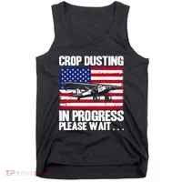 Crop Duster American Crop Dusting In Progress Please Wait Tank Top thumb 0