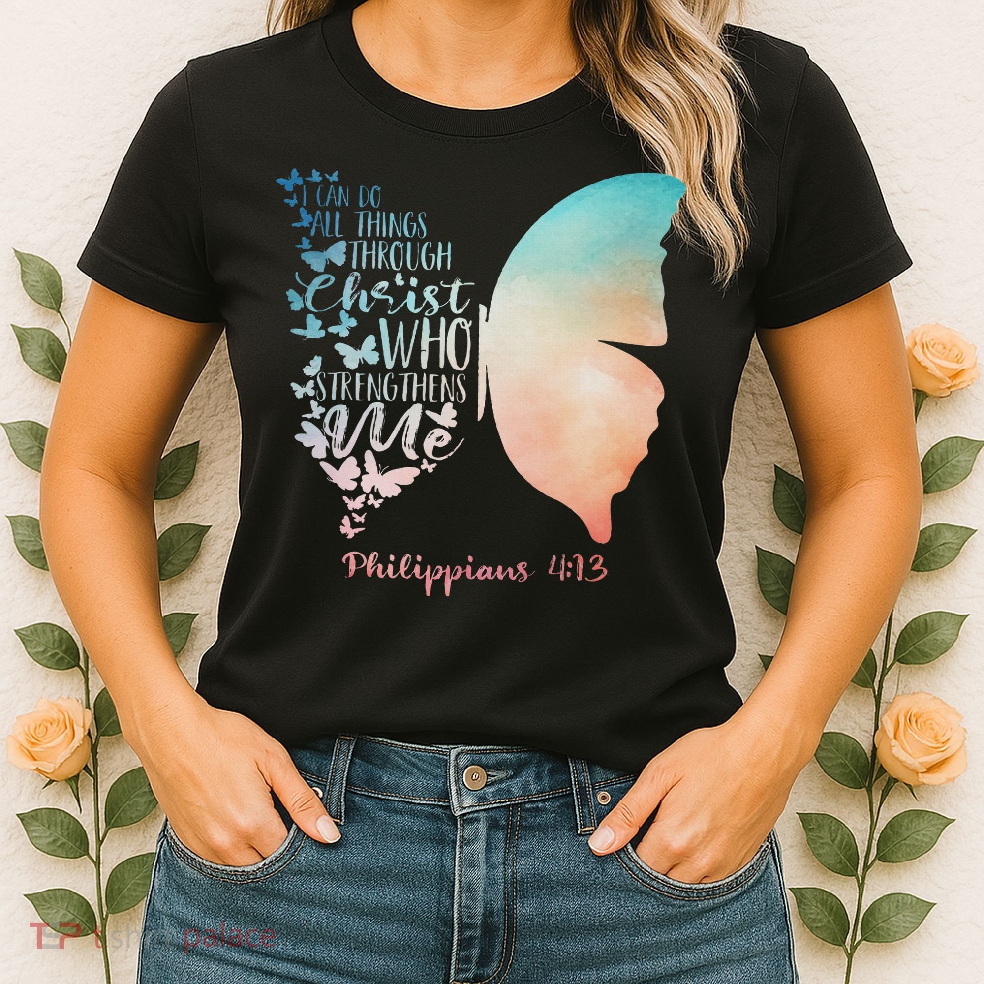 Can Do All Things Through Christ Who Strengthens Me Saying Women's T-Shirt