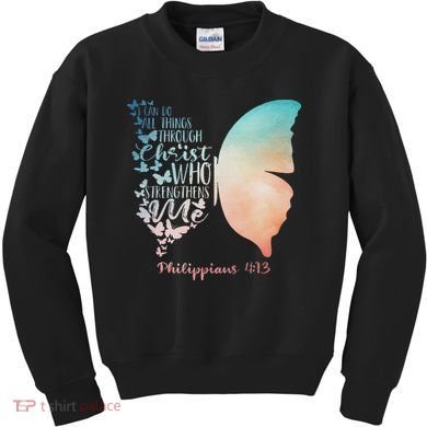 Can Do All Things Through Christ Who Strengthens Me Saying Kids Sweatshirt