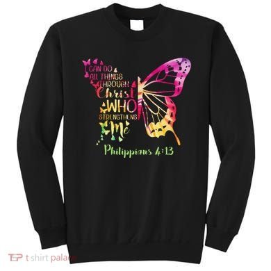 Can Do All Things Through Christ Who Strengthens Me I Sweatshirt