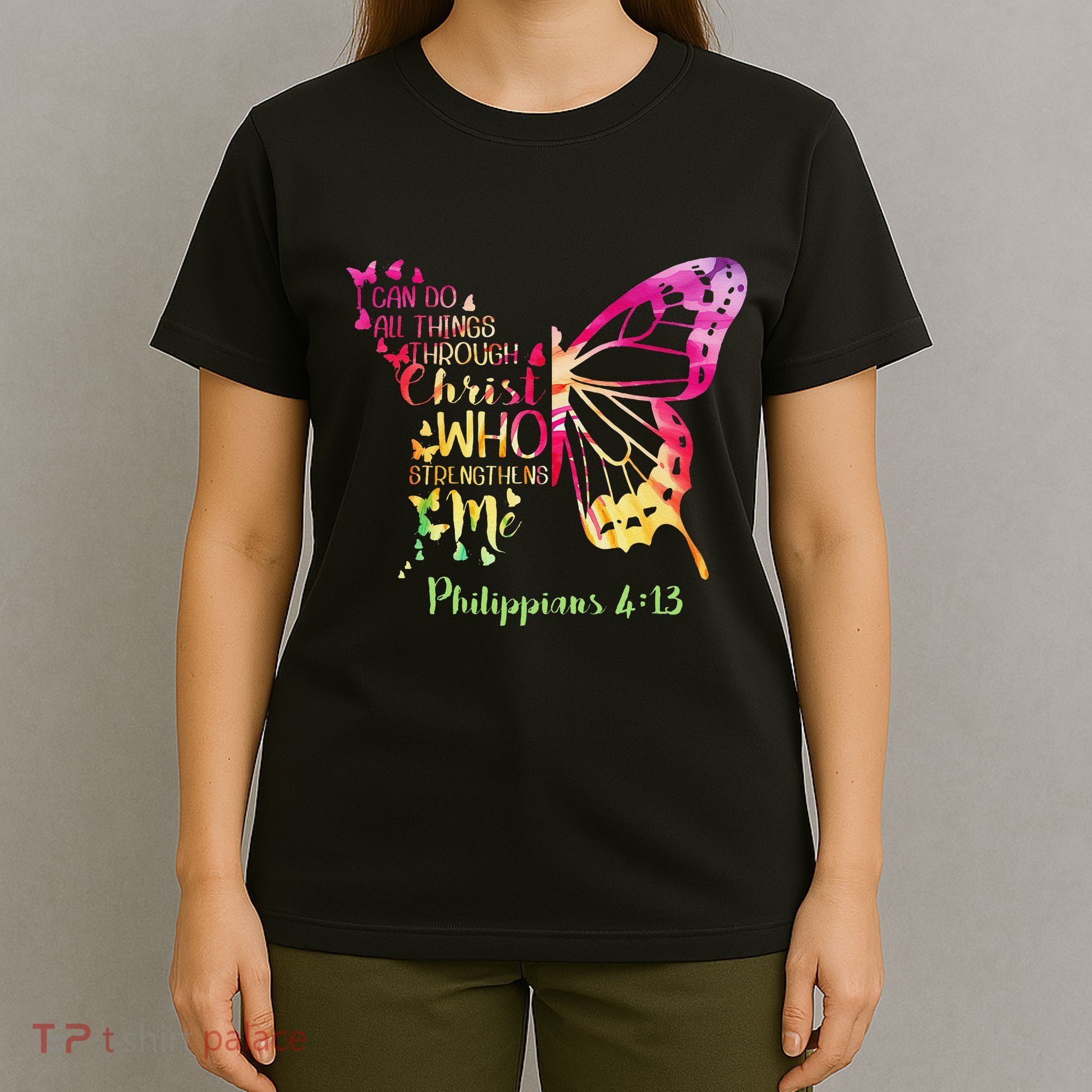 Can Do All Things Through Christ Who Strengthens Me I T-Shirt